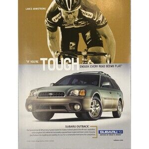 SUBARU "Lance Armstrong: If You're TOUGH Enough Roads Seem Flat" Print Ad 2003